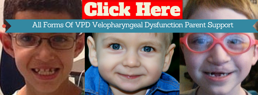 All Forms Of VPD Velopharyngeal Dysfunction Parent Support