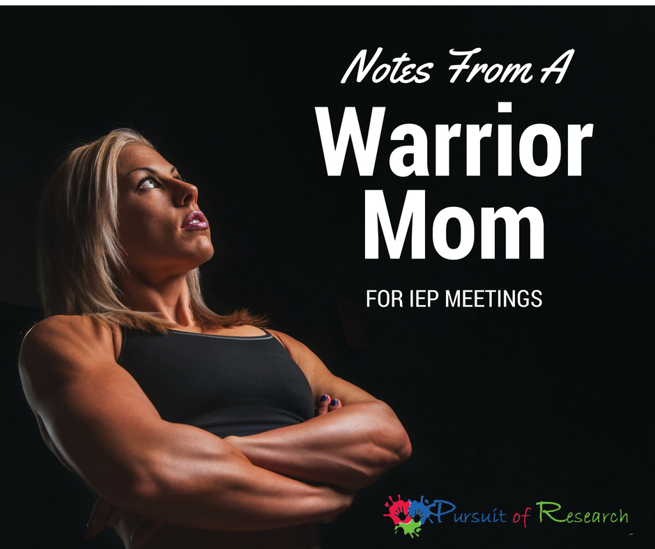 Notes From A Warrior Mom For IEP Meetings