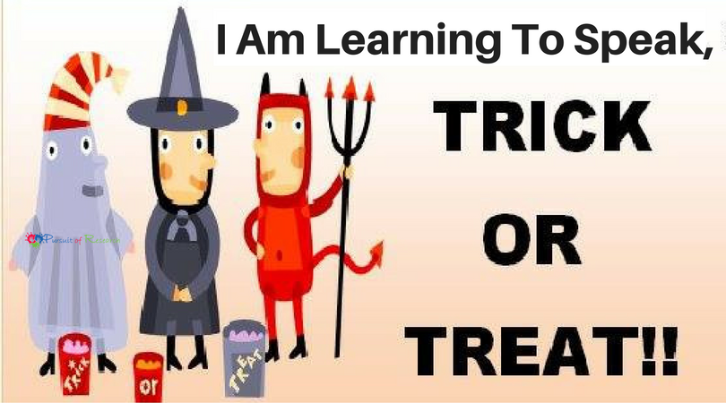 "I am learning to speak, Trick or Treat" suggestions and activities for Halloween