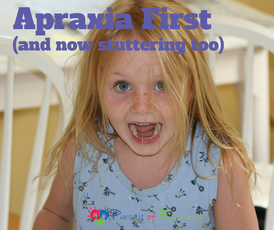 Apraxia First And Now Stuttering Too